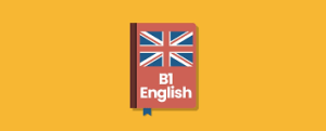 English B1 Vocabulary List (Intermediate Level English Words and Meanings)