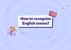 İngilizce Zamanlar Kolay Anlatım (Yeni Başlayanlar İçin Tense Konuları)